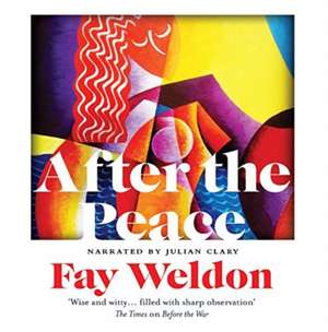 Weldon, F: After the Peace de Fay Weldon