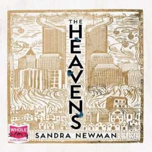 Newman, S: The Heavens de Sandra Newman