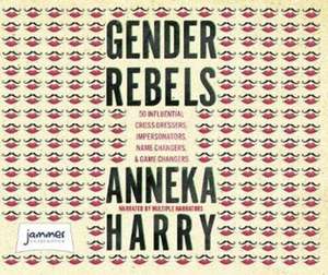 Harry, A: Gender Rebels