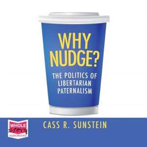 Sunstein, C: Why Nudge?