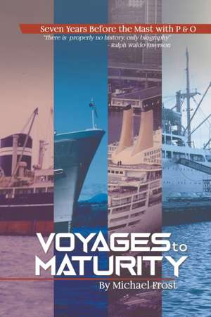 Voyages to Maturity de Michael Frost