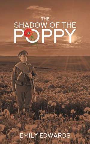 The Shadow of the Poppy de Emily Edwards