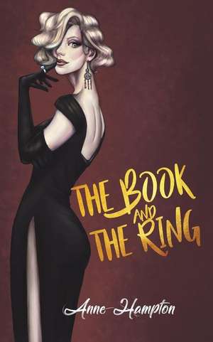 The Book and the Ring de Anne Hampton