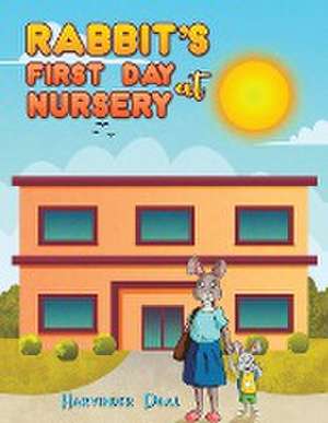 Rabbit's First Day at Nursery de Harvinder Doal