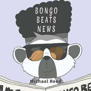 Bongo Beats News de Michael Reed