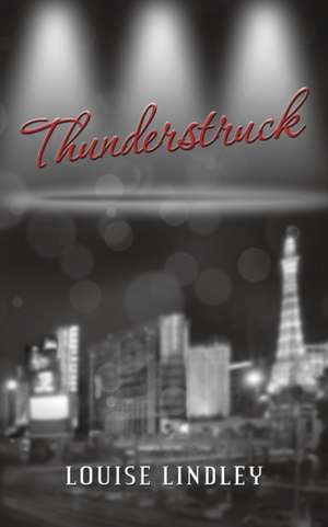 Thunderstruck de Louise Lindley