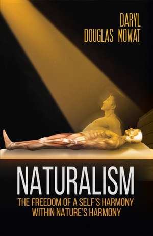 Naturalism de Daryl Douglas Mowat