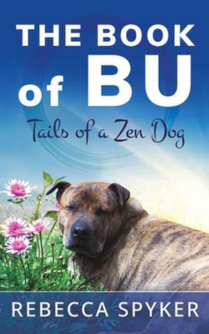 BK OF BU - TAILS OF A ZEN DOG