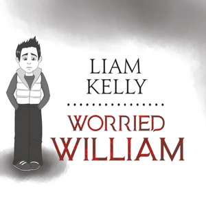 Worried William de Liam Kelly