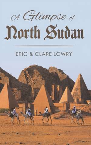 A Glimpse of North Sudan de Eric Lowry