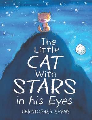 The Little Cat With Stars in his Eyes de Christopher Evans