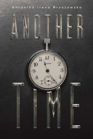 Another Time de Antonina Irena Brzozowska