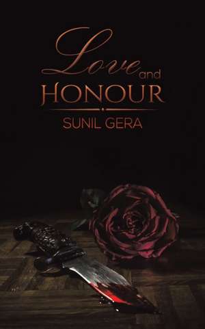 Love and Honour de Sunil Gera