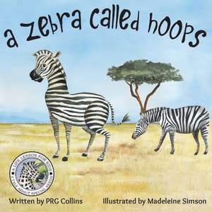 A Zebra Called Hoops de Prg Collins