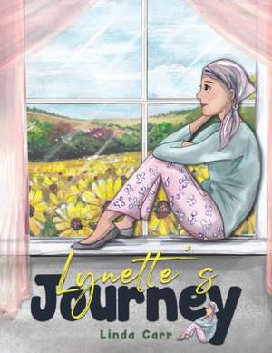 Lynette's Journey de Linda Carr