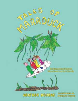 Tales of Marrduck de Heather Bourne