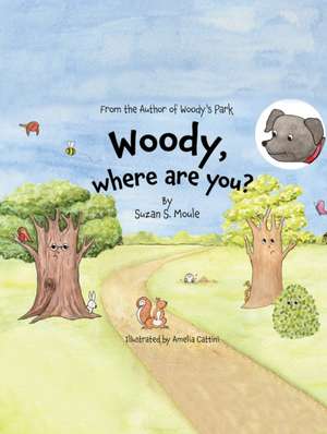 Woody, Where Are You? de Suzan S Moule