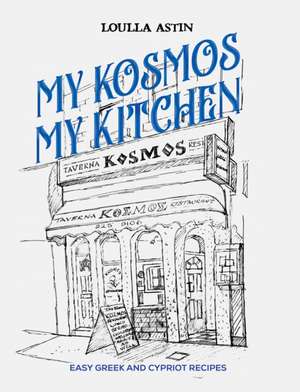 My Kosmos My Kitchen de Loulla Astin