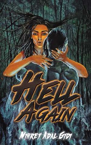 Hell Again de Mihret Adal Gidi