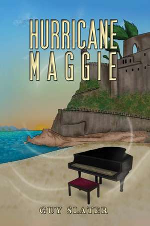 Hurricane Maggie de Guy Slater