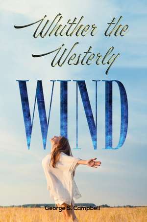 Whither the Westerly Wind de George S. Campbell