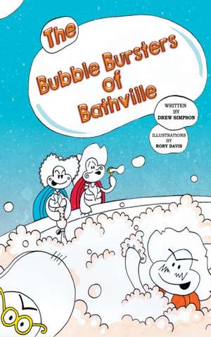 The Bubble Bursters of Bathville de Drew Simpson