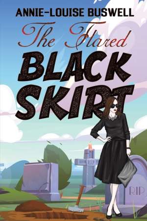 The Flared Black Skirt de Annie-Louise Buswell