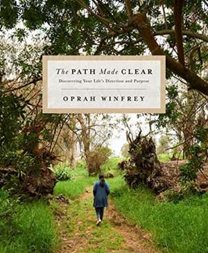 The Path Made Clear de Oprah Winfrey