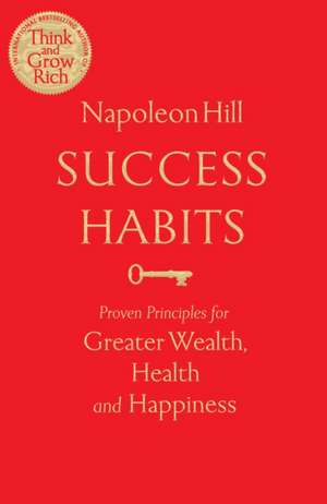 Hill, N: Success Habits