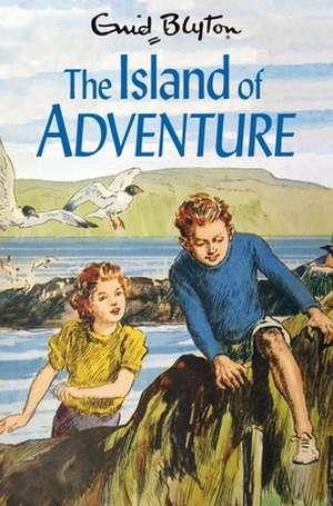 The Island of Adventure de Enid Blyton