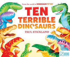 Ten Terrible Dinosaurs de Paul (Illustrator) Stickland