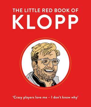 Elliott, G: Little Red Book of Klopp