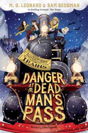 Danger at Dead Man's Pass de M. G. Leonard