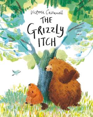 The Grizzly Itch de Victoria Cassanell