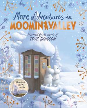 More Adventures in Moominvalley de Amanda Li