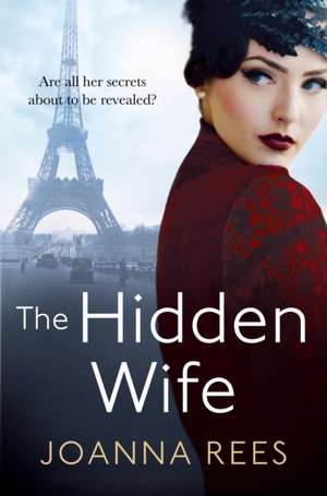 The Hidden Wife de Joanna Rees