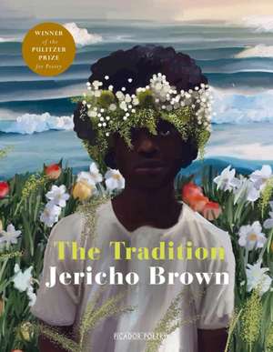 The Tradition de Jericho Brown