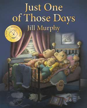 Just One of Those Days de Jill Murphy