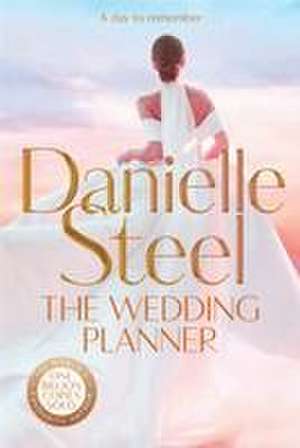 The Wedding Planner de Danielle Steel
