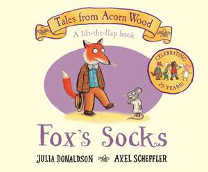 Tales from Acorn Wood: Fox's Socks de Julia Donaldson