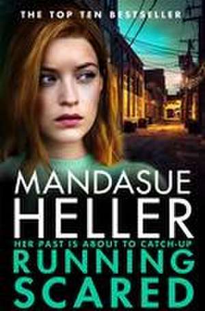 Running Scared de Mandasue Heller