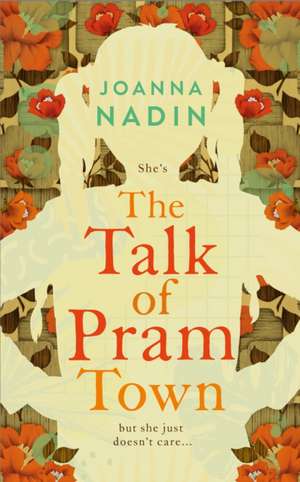 The Talk of Pram Town de Joanna Nadin