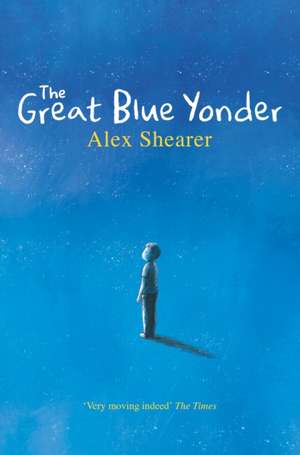 The Great Blue Yonder de Alex Shearer