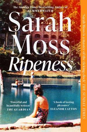 Ripeness de Sarah Moss