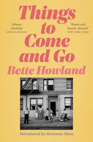 Things to Come and Go de Bette Howland