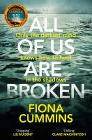 All Of Us Are Broken de Fiona Cummins