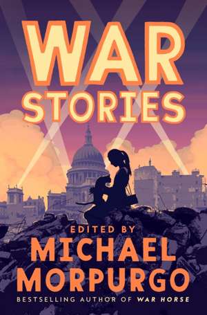 War Stories de Michael Morpurgo