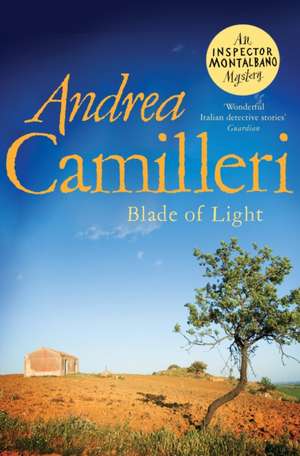 Blade of Light de Andrea Camilleri