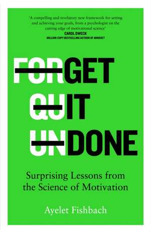 Get it Done de Ayelet Fishbach