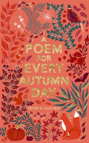 A Poem for Every Autumn Day de Allie Esiri